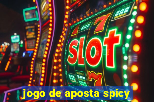 jogo de aposta spicy